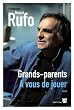 Grands-Parents : � vous de jouer