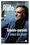 Grands-Parents : � vous de jouer
