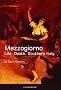 Mezzogiorno: Life. Death. Southern Italy.