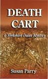 Death Cart (The Yorkshire Dales Mystery Series)
