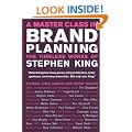 A Master Class in Brand Planning: The Timeless Works of Stephen King