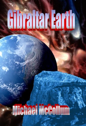 GIBRALTAR EARTH (The Gibraltar Series) GIBRALTAR EARTH (The Gibraltar Series)