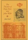 The theatres of Inigo Jones and John Webb