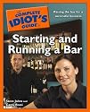The Complete Idiot's Guide to Starting and Running a Bar (Complete Idiot's Guides (Lifestyle Paperback))
