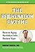 THE REJUVENATION ENZYME