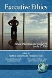 Executive Ethics: Ethical Dilemmas and Challenges for the C-Suite (PB)