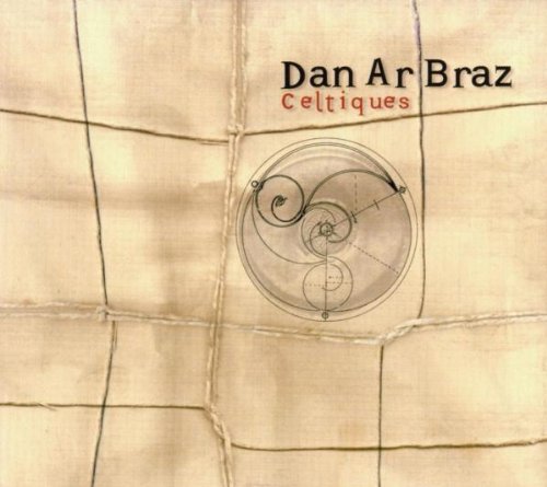 DAN AR BRAZ : CELTIQUES BEST O