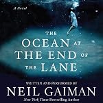 The Ocean at the End of the Lane: A Novel | Neil Gaiman