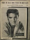 WHEN MY BLUE MOON TURNS TO GOLD AGAIN [SHEET MUSIC][AS RECORDED BY ELVIS PRESLEY]
