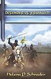 Defender of Jerusalem: A Biographical Novel of Balian D'Ibelin