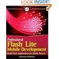 Professional Flash Lite Mobile Development (wrox Programmer To Programmer)