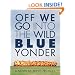 Off We Go Into the Wild Blue Yonder