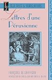 Lettres D'une Peruvienne (MLA Texts & Translations)  (French Edition)