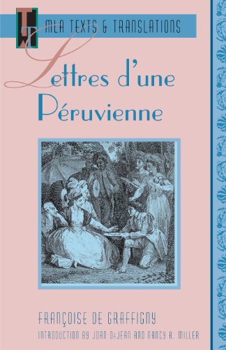 Lettres D'une Peruvienne (MLA Texts & Translations)  (French Edition)From Brand: Modern Language Association of America