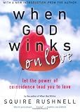 When GOD Winks on Love: Let the Power of Coincidence Lead You to Love