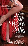 The Spy Wore Silk