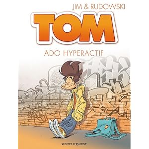 Tom, Tome 2 : Ado hyperactif