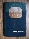 The precious present