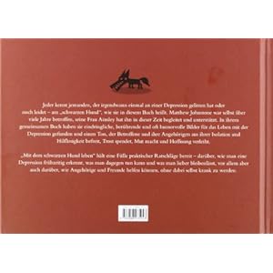 Mit dem schwarzen Hund leben: Wie Angehörige und Freunde depressiven Menschen helfen können, ohne sich dabei selbst zu verlieren.
