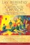Lay Ministry in the Catholic Church: Visioning Church Ministry Through the Wisdom of the Past