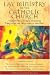 Book Lay Ministry In The Catholic Church: Visioning Church Ministry Through The Wisdom Of The Past