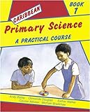 Caribbean primary science : a practical course