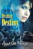 Dividing Destiny