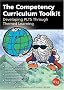 The Competency Curriculum Tookit: A Competency Curriculum Tookit Implementing the PLTS at KS3 (Developing Plts Through Themed)