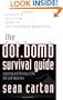 The Dot.Bomb Survival Guide: Surviving (and Thriving) in the Dot.Com Implosion