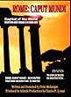 ROME: CAPUT MUNDI Capitol of the World. FIVE stars; TWO shows; 108 minutes. 58 min for the History then a 50-min step-by-step Walking Tour by a filmmaker who actually gave walking tours of Rome. Plus your own 60-page Pocket Guide to carry with you.