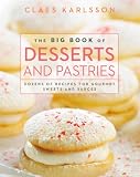 The Big Book of Desserts and Pastries: