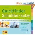 Sch��ler-Salze, Quickfinder: Der schnellste Weg zum richtigen Mittel (GU Quickfinder)