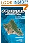 Oahu Revealed: The Ultimate Guide to Honolulu, Waikiki & Beyond