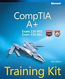 CompTIA A+ (exam 220-801 and exam 220-802) : training kit