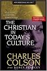 The Christian in Today's Culture: Developing A Christian Worldview (How Now Shall We Live?)