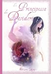 La Principessa dei desideri (Fiabe e...