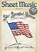 Sheet Music Magazine January/February 2002......Volume 26 No.1..25th Anniversary Issue. Star Spangled Banner