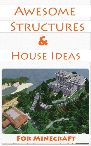 Minecraft House Ideas & Awesome Structures (Resource Lists, Step-By-Step Blueprints, Descriptions & Pictures)