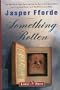 Something Rotten [Large Print] (Hardcover) [Hardcover] by Jasper Fforde
