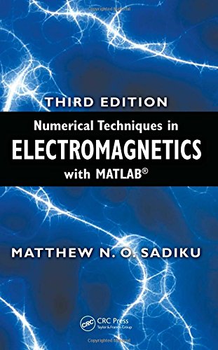 numerical techniques in electromagnetics with matlab third edition