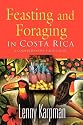 Feasting and Foraging in Costa Rica: A Comprehensive Food and Restaurant Guide