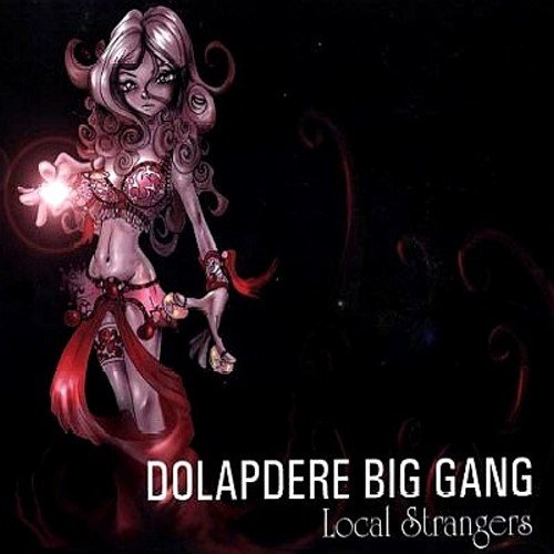 Dolapdere Big Gang - Local Strangers - Zortam Music