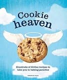 Cookie heaven : hundreds of divine recipes to take you to cookie paradise