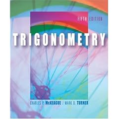 Trigonometry (with CD-ROM, BCA/iLrn� Tutorial, Personal Tutor with SMARTHINKING, and InfoTrac )