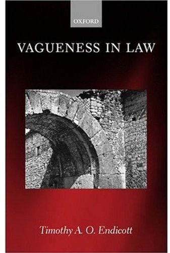 Vagueness in Law, by Timothy A. O. Endicott