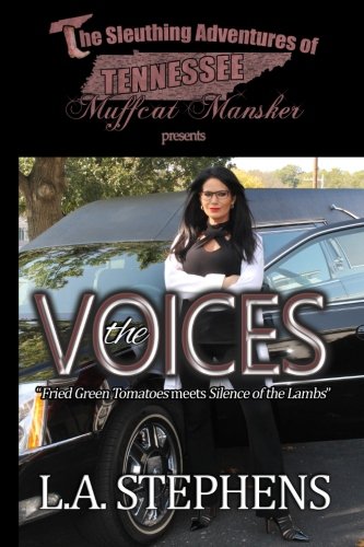 The Sleuthing Adventures of Tennessee Muffcat Mansker: The Voices