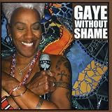Gaye Without Shame