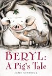 Beryl: A Pig's Tale