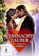 Weihnachtszauber - Ein Kuss kann alles ver�ndern