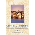 Sicilian Summer: A Story of Honour, Religion and the Perfect Cassata by Brian Johnston